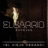 El Viejo Verano - El Barrio&Jose Luis Figuereo Franco