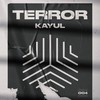 Terror (Vocal Mix) - KAYUL