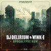 Apocalypse Now - DJ Delirium&Wink-E