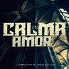 Calma Amor (Explicit) - Dj Gabriel Dutra&MC Junin RD&MC LC DA 9