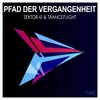 Pfad der Vergangenheit (Traumklang) - Sektor 41&Tranceflight