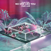 No One Like You - Dualities&Loé
