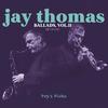 For P.A. - Jay Thomas