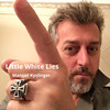 Little White Lies - MANUEL KYSLINGER&Alan Burke