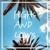 Highs And Lows (feat. YungWill) (Explicit) - C.K&YungWill