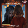 Watch Me - Insane S&Antenora