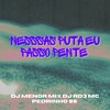 NESSAS PUTA EU PASSO O PENTE (Explicit) - DJ Menor Mix&DJ RD3