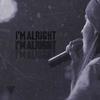 I'm Alright (Explicit) - Trlg