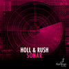 Sonar - Holl & Rush
