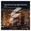 This Shimmering Night (Takashi Sasaki Remix) - 06R&Takashi Sasaki