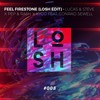 Feel FirestoneFeel Firestone(LOSH Edit) - LOSH&Lucas And Steve&Pep & Rash&Kygo