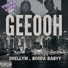 GeeOoh (feat. Booda Babyy) (Explicit) - Drelly10&Booda Babyy