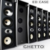 Ghetto - Ed Case