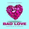 Bad Love (Instrumental) - DJ Paleface&Lauren Mason