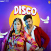 Disco - Farista&Ashu Twinkle&Sapna Choudhary
