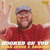 Hooked On You - Ryan Innes&Seibold