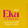 Mile (feat. Edgardo Garcés & Janio Coronado) - Eka Gordom&Edgardo Garcés&Janio Coronado