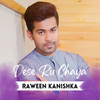 Dese Ru Chaya - Raween Kanishka