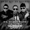 Yo Sé Que Tú Quieres (Explicit) - Sammy & Falsetto&