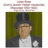 Levinsky at the Wedding, Pt. 4(Columbia A2366)(Recorded 1917)(Comic Vaudeville) - Julian Rose