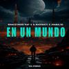 EN UN MUNDO (feat. EL MASONATTI & JHAMAL RD) - RENACI2 UNDER TRAP&El Masonatti&Jhamal RD