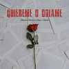 Quiereme O Odiame - Johanan Rincon&ChyN&Sonick