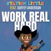 Work Real Hard - Station Little&Coffey Anderson