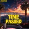 Time Passed - Gutta2GloryMusic
