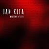 Mystery Of Life - Ian Kita