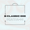 Kata-H - B Classic 006