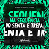 Na Sequência do Senta e Trepa (Explicit) - Gsena&DJ Meme&yakuza 011