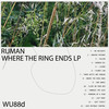 Where The Ring Ends - Ruman