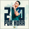 200 por Hora (Explicit) - DonGavitt&DJ Xola&Granfino Produções