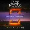 If It Kills Me (Remix) - DM Galaxy
