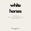 White Horses - Fishela