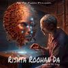 Rishta Roohan Da (feat. Stephen & Fauji) - Street Tunes&Stephen&FAUJI