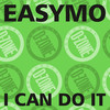 I can do it (on-dré's re-edit) - Easymo&on-dré