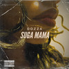 Suga Mama (Explicit) - Dozza