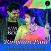 Rimjhim Pani - Roshan Sahu&Munmun Chakravarti