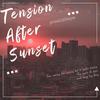 Tension after Sunset (prod.10keys) - 泡芙芙Scarlett