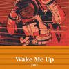 Wake Me Up - Jane