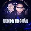 Bunda no Chão (Explicit) - Dj Cyclone&Mc Yoshi SP