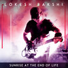 Sunrise at the End of Life (Instrumental) - Lokesh Bakshi