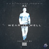 Wear It Well (Explicit) - JLC&IAMME