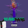 No Average (Explicit) - Yayavar