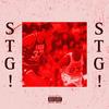 STG! (Explicit) - Mude&LeNuhhted&Jordan Huff