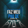 Faz Meu Pau de Pula Pula (Explicit) - DJ Pablo RB&MC GW&Mc Mr Bim&MC Novinho