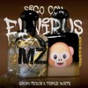 Sigo Con El Virus - Grupo Feroz&Triple Norte