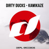 Kamikaze (Original Mix) - Dirty Ducks