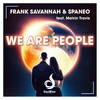 We Are People (Radio Edit) - Frank Savannah&Spaneo&Melvin Travis